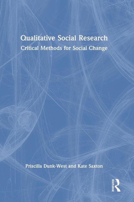 Qualitative Social Research: Critical Methods for Social Change