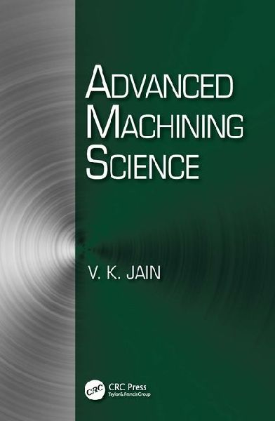 Advanced Machining Science