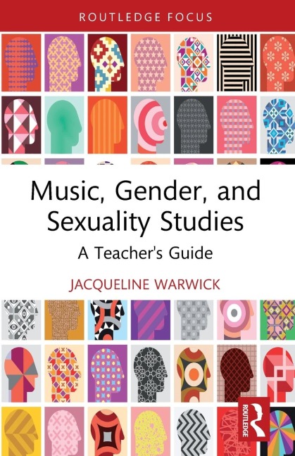 Music, Gender, and Sexuality Studies: A Teachers Guide