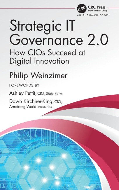 Strategic IT Governance 2.0: How CIOs Succeed at Digital Innovation