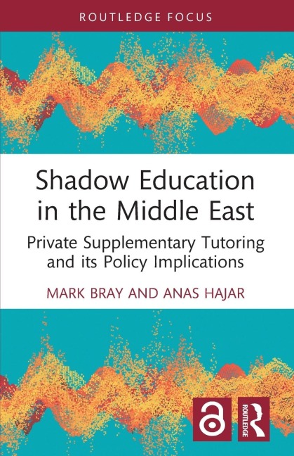 Shadow Education in the Middle East: Private Supplementary Tutoring and its Policy Implications