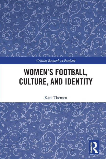 Womens Football, Culture, and Identity