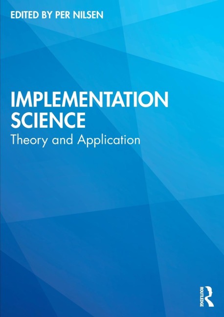 Implementation Science: Theory and Application