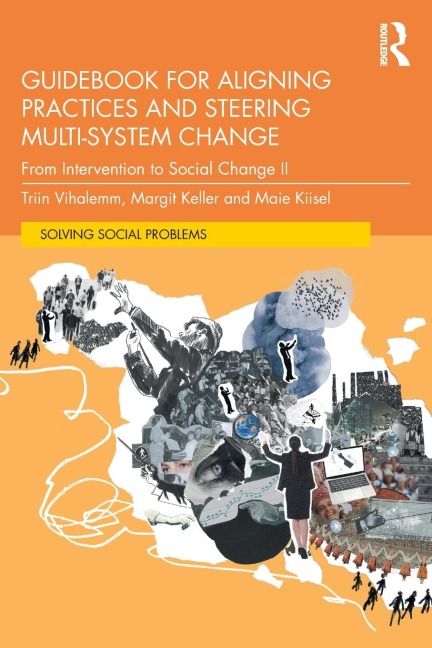 Guidebook for Aligning Practices and Steering Multi-System Change: From Intervention to Social Change II