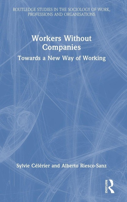 Workers Without Companies: Towards a New Way of Working