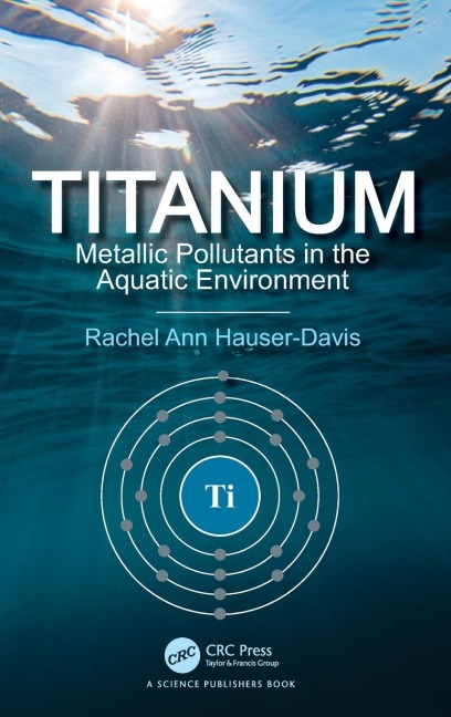 Titanium: Metallic Pollutants in the Aquatic Environment