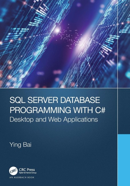 SQL Server Database Programming with C: Desktop and Web Applications