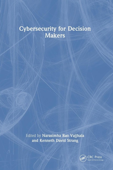 Cybersecurity for Decision Makers