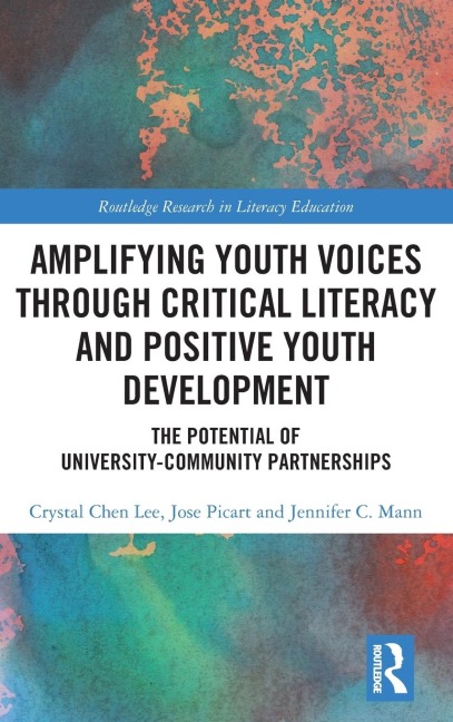 Amplifying Youth Voices through Critical Literacy and Positive Youth Development: The Potential of University-Community Partnerships