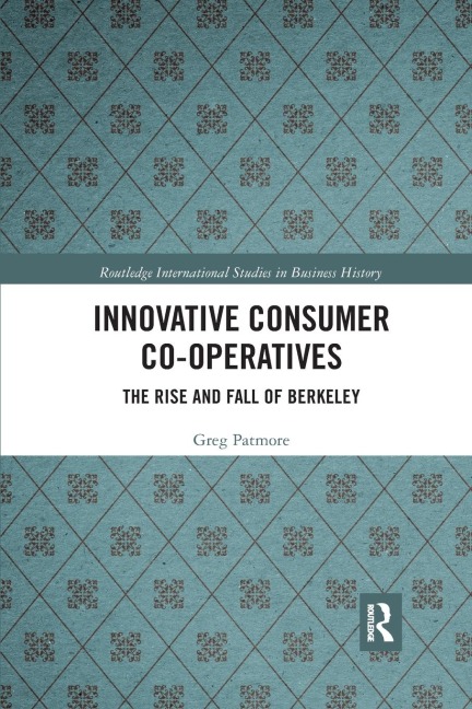 Innovative Consumer Co-operatives: The Rise and Fall of Berkeley