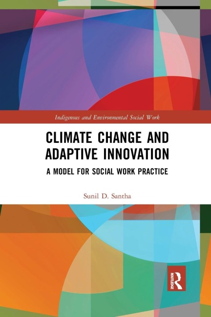 Climate Change and Adaptive Innovation: A Model for Social Work Practice