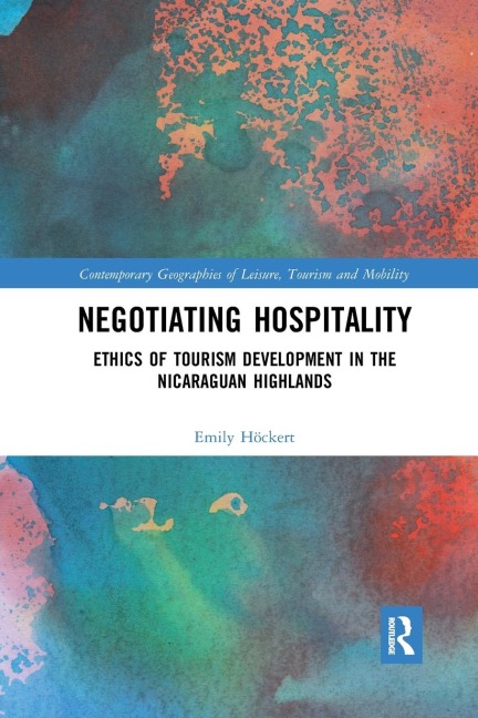 Negotiating Hospitality: Ethics of Tourism Development in the Nicaraguan Highlands