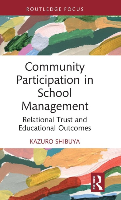 Community Participation in School Management: Relational Trust and Educational Outcomes
