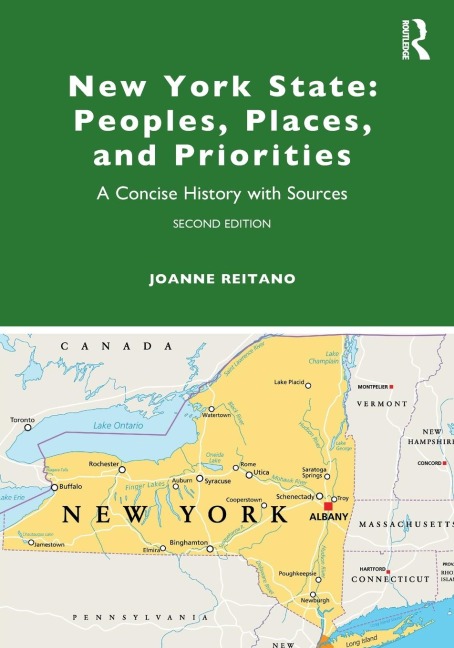 New York State: Peoples, Places, and Priorities: A Concise History with Sources