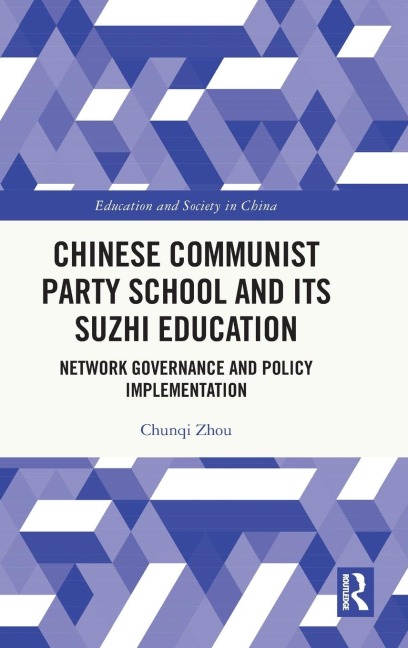 Chinese Communist Party School and its Suzhi Education: Network Governance and Policy Implementation