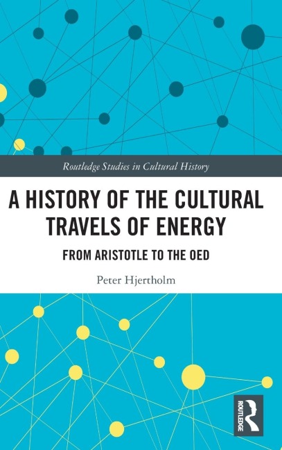 A History of the Cultural Travels of Energy: From Aristotle to the OED