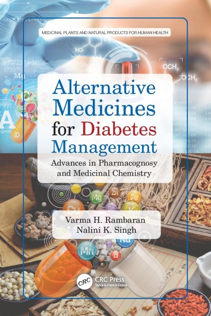 Alternative Medicines for Diabetes Management: Advances in Pharmacognosy and Medicinal Chemistry