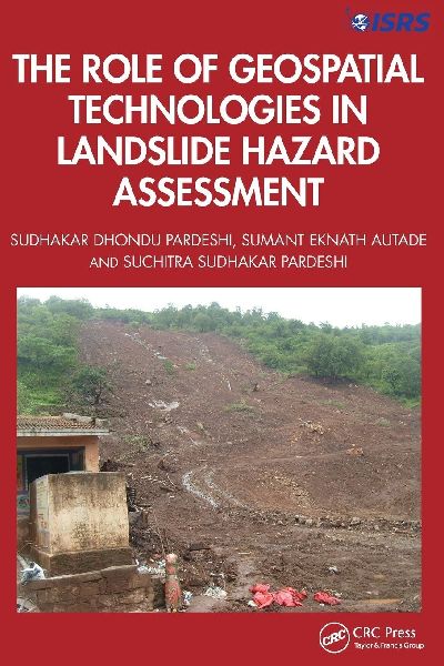 The Role of Geospatial Technologies in Landslide Hazard Assessment