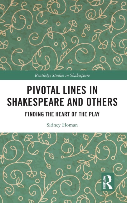 Pivotal Lines in Shakespeare and Others: Finding the Heart of the Play
