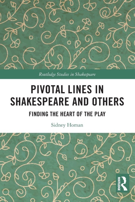 Pivotal Lines in Shakespeare and Others: Finding the Heart of the Play