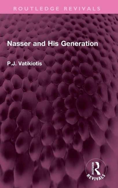 Nasser and His Generation