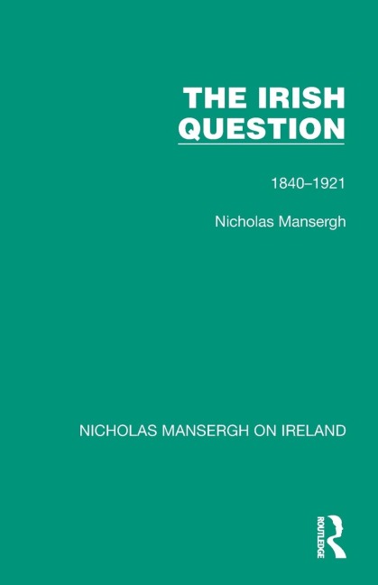 The Irish Question: 1840-1921