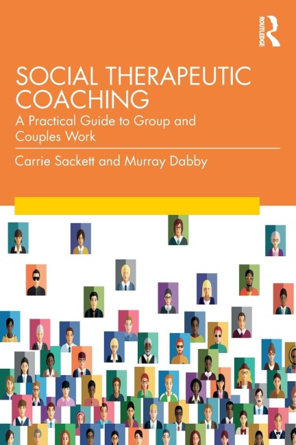 Social Therapeutic Coaching: A Practical Guide to Group and Couples Work