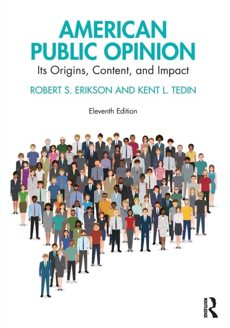 American Public Opinion: Its Origins, Content, and Impact