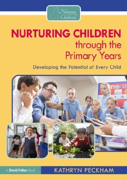 Nurturing Children through the Primary Years: Developing the Potential of Every Child