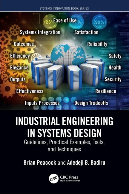 Industrial Engineering in Systems Design: Guidelines, Practical Examples, Tools, and Techniques