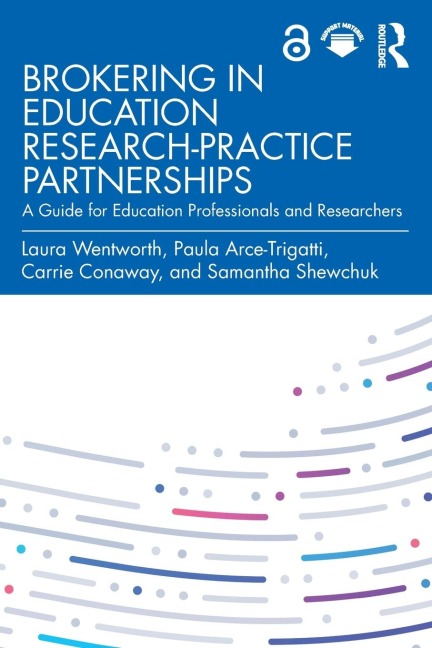 Brokering in Education Research-Practice Partnerships: A Guide for Education Professionals and Researchers