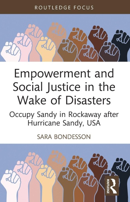 Empowerment and Social Justice in the Wake of Disasters: Occupy Sandy in Rockaway after Hurricane Sandy, USA