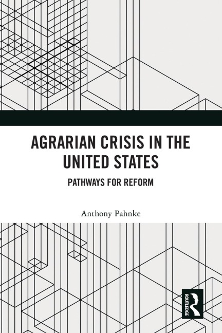 Agrarian Crisis in the United States: Pathways for Reform