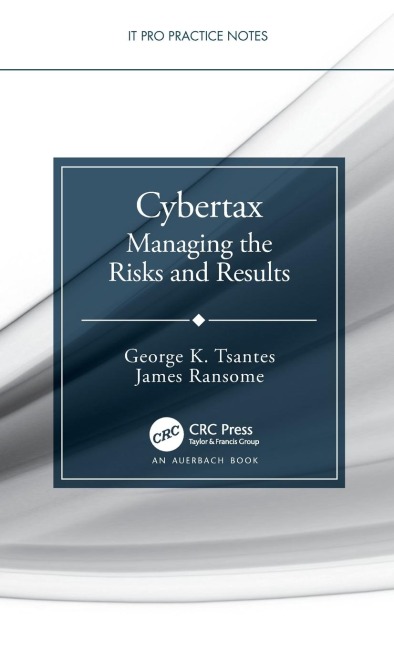 Cybertax: Managing the Risks and Results