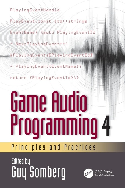 Game Audio Programming 4: Principles and Practices
