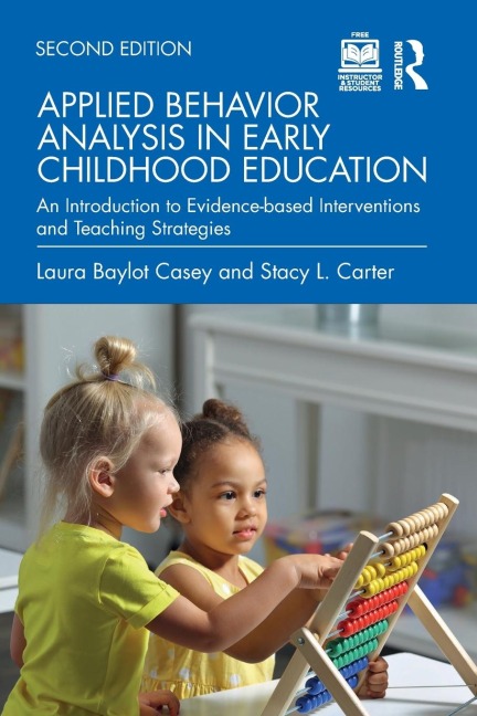Applied Behavior Analysis in Early Childhood Education: An Introduction to Evidence-based Interventions and Teaching Strategies