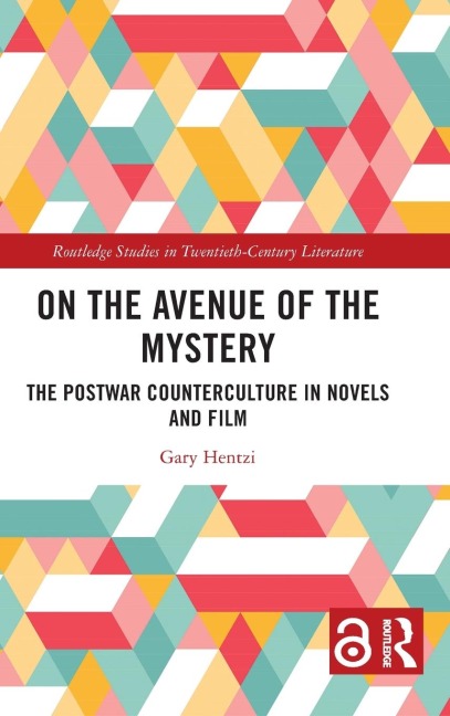On the Avenue of the Mystery: The Postwar Counterculture in Novels and Film