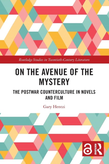 On the Avenue of the Mystery: The Postwar Counterculture in Novels and Film