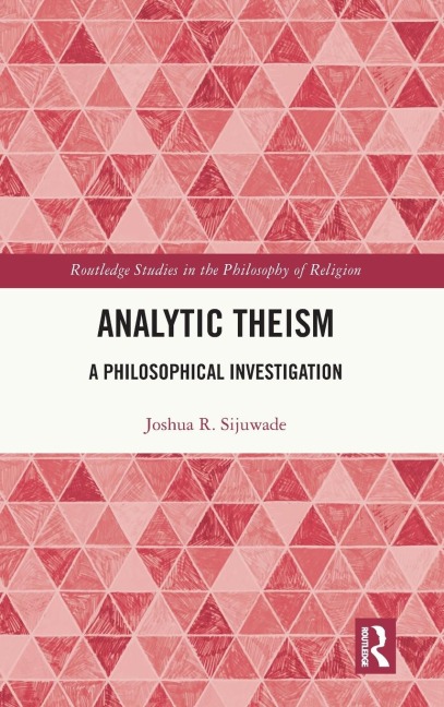 Analytic Theism: A Philosophical Investigation