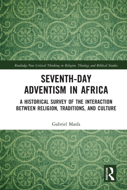 Seventh-Day Adventism in Africa: A Historical Survey of The Interaction Between Religion, Traditions, and Culture