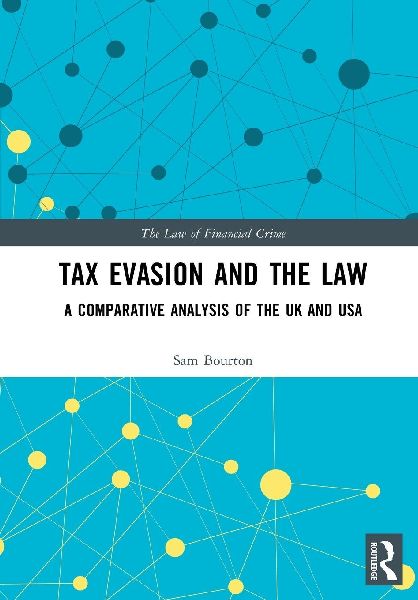 Tax Evasion and the Law: A Comparative Analysis of the UK and USA