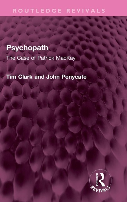 Psychopath: The Case of Patrick MacKay