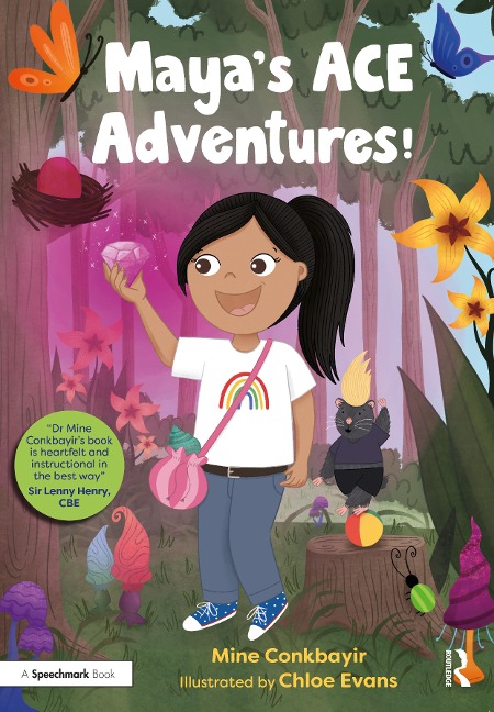 Mayas ACE Adventures!: A Story to Celebrate Childrens Resilience Following Adverse Childhood Experiences