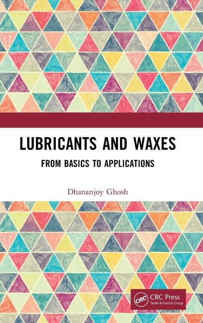 Lubricants and Waxes: From Basics to Applications