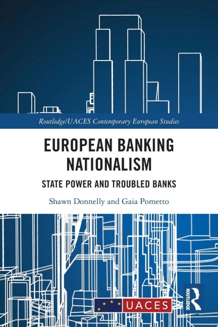 European Banking Nationalism: State Power and Troubled Banks
