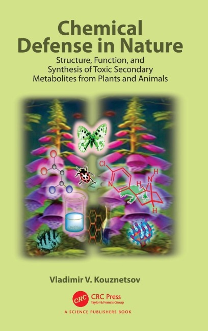 Chemical Defense in Nature: Structure, Function, and Synthesis of Toxic Secondary Metabolites from Plants and Animals