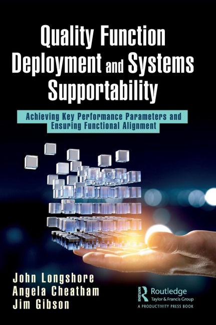 Quality Function Deployment and Systems Supportability: Achieving Key Performance Parameters and Ensuring Functional Alignment