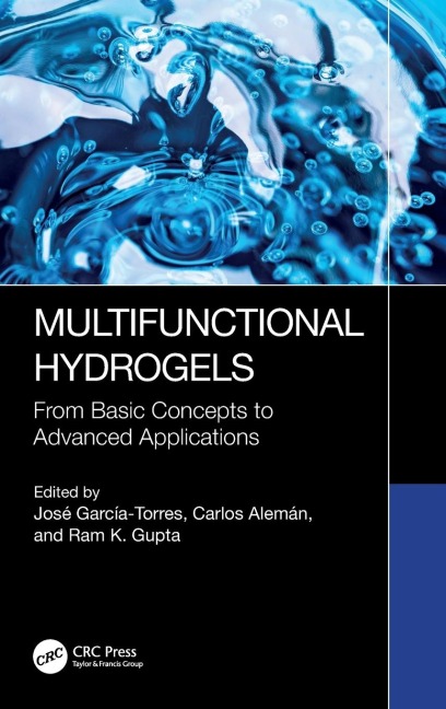 Multifunctional Hydrogels: From Basic Concepts to Advanced Applications