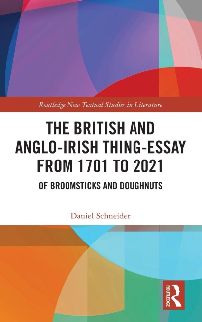 The British and Anglo-Irish Thing-Essay from 1701 to 2021: Of Broomsticks and Doughnuts