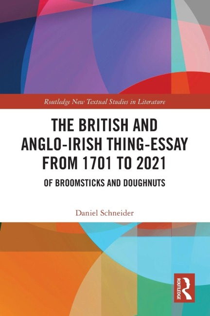 The British and Anglo-Irish Thing-Essay from 1701 to 2021: Of Broomsticks and Doughnuts